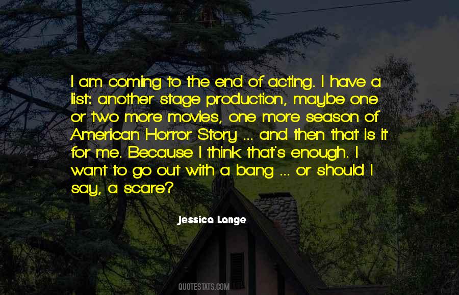 Want To Go Out Quotes #1021704