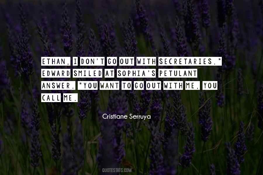 Want To Go Out Quotes #1209009