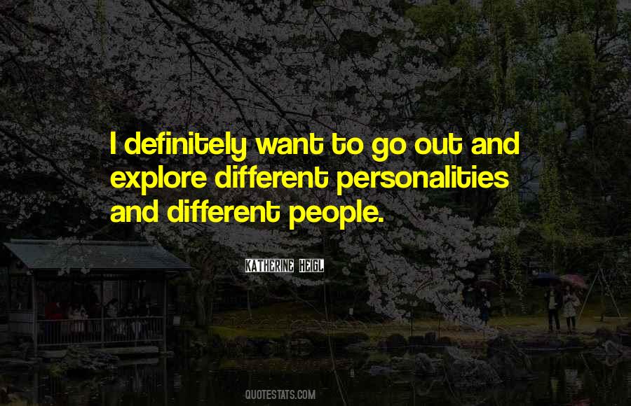Want To Go Out Quotes #1418372