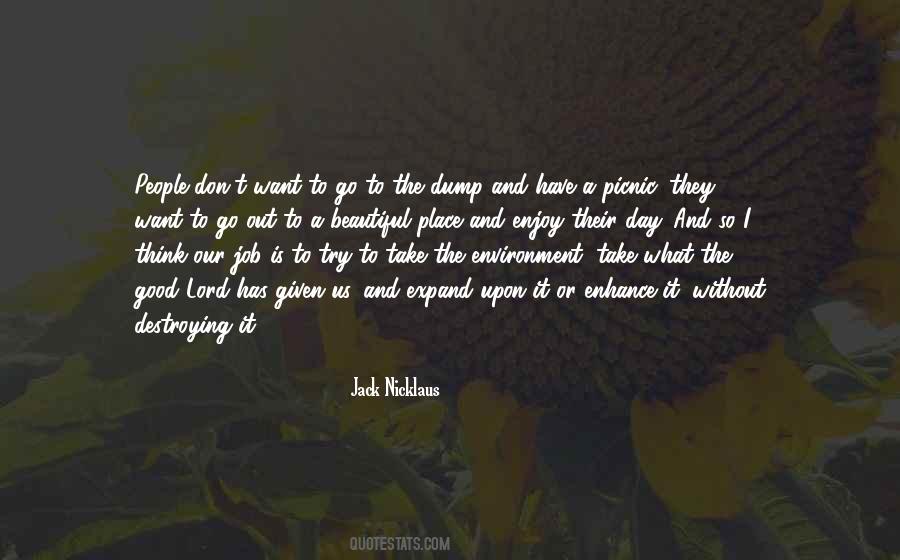 Want To Go Out Quotes #323685