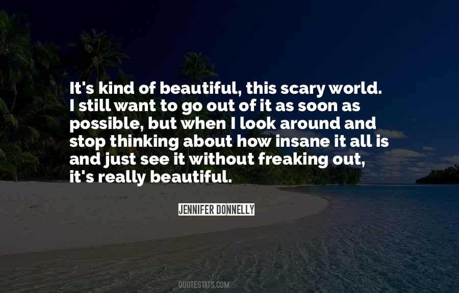 Want To Go Out Quotes #463633
