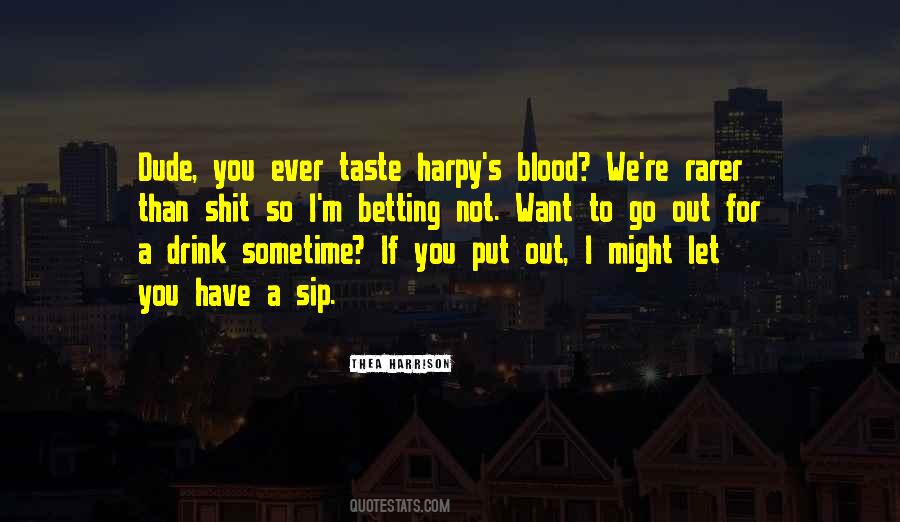 Want To Go Out Quotes #635450
