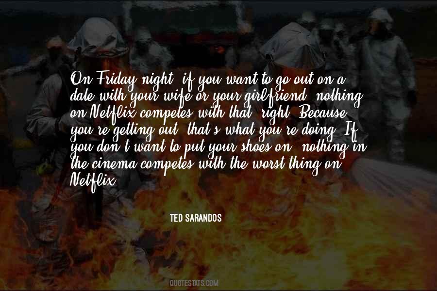Want To Go Out Quotes #731829