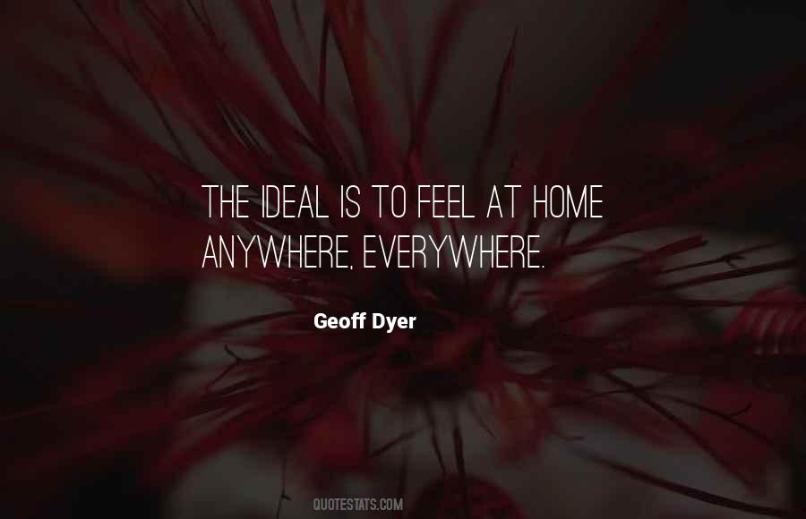 Ideal Home Quotes #1211950