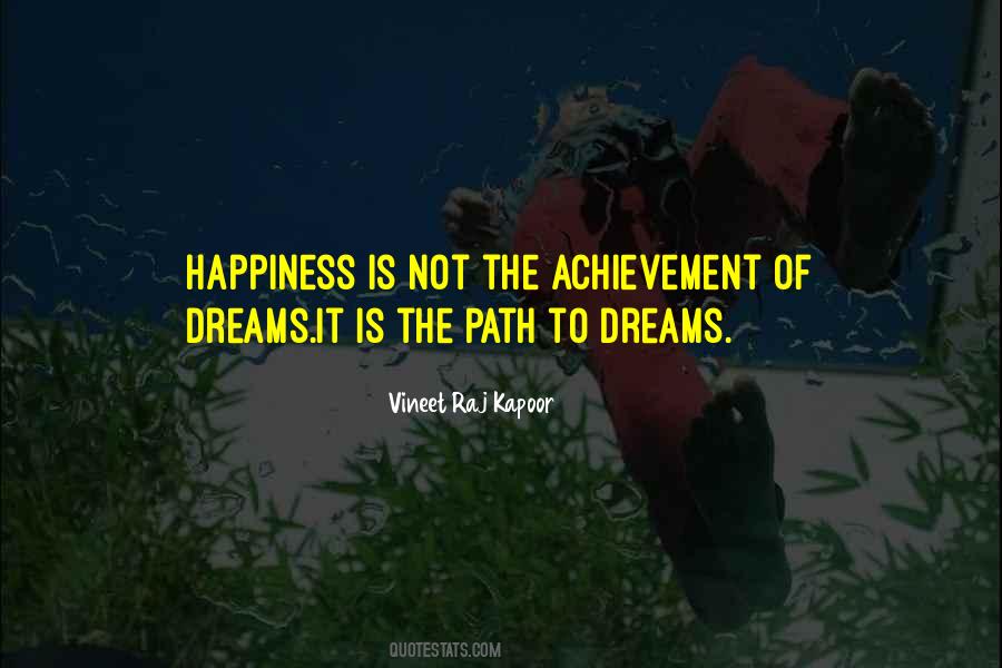 Dreams Happiness Quotes #321351