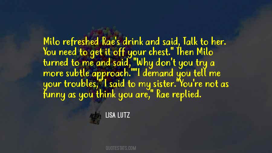 Get It Off My Chest Quotes #1538805