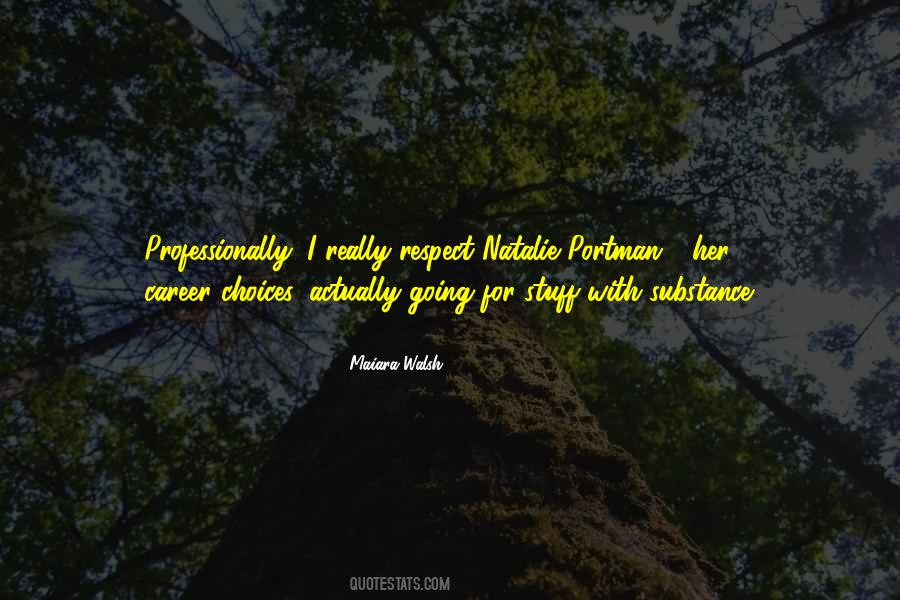 Respect Choices Quotes #1190184