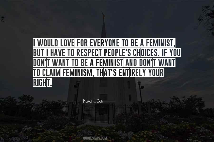 Respect Choices Quotes #1382869