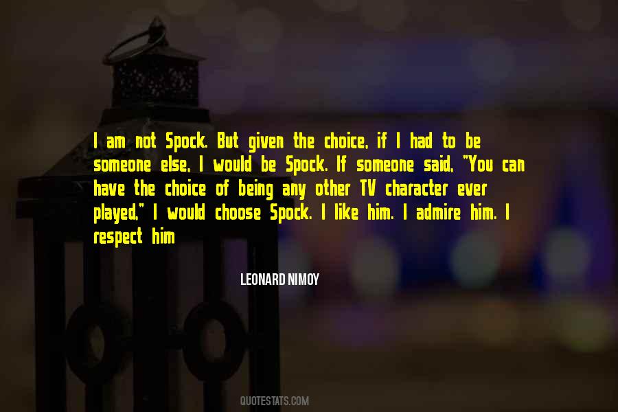 Respect Choices Quotes #1416660