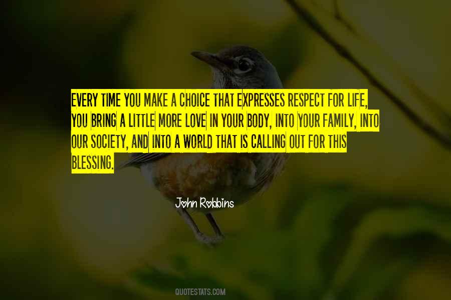 Respect Choices Quotes #1507946