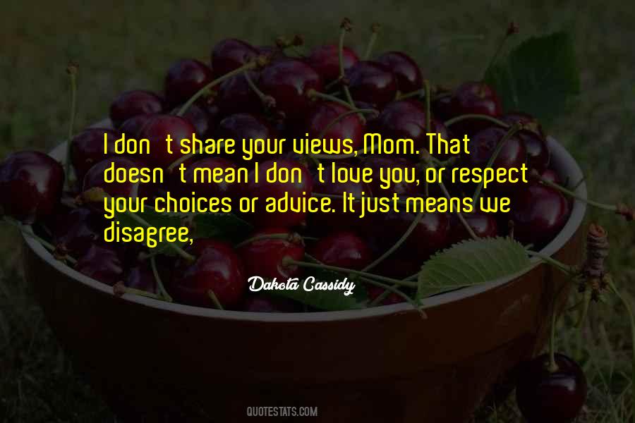 Respect Choices Quotes #1625598