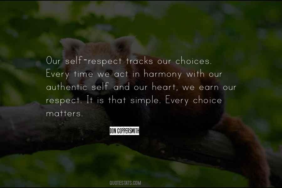 Respect Choices Quotes #1854441