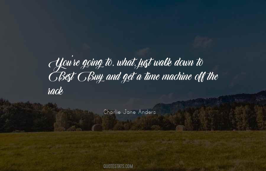 Walk Down Quotes #1066854