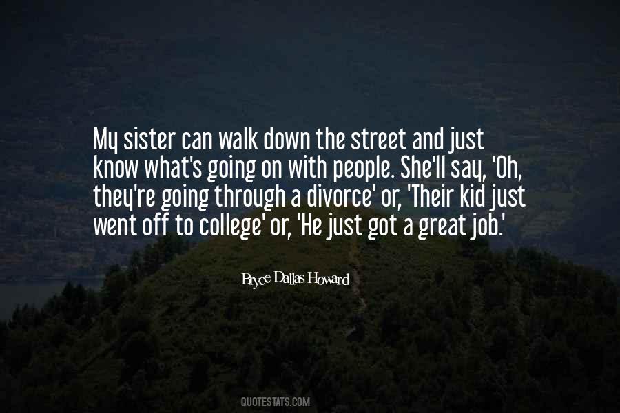 Walk Down Quotes #1301720