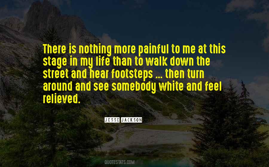 Walk Down Quotes #1314321