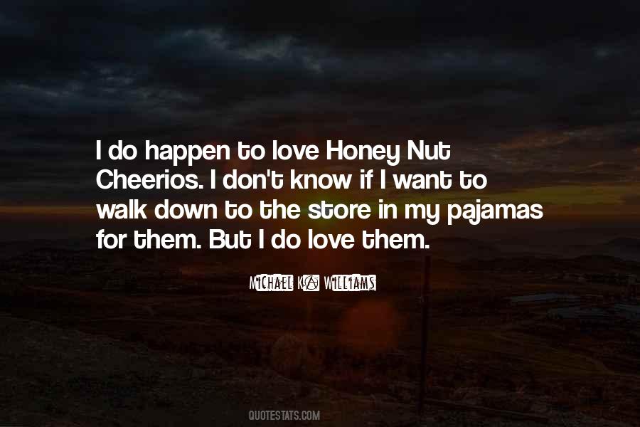 Walk Down Quotes #1452144