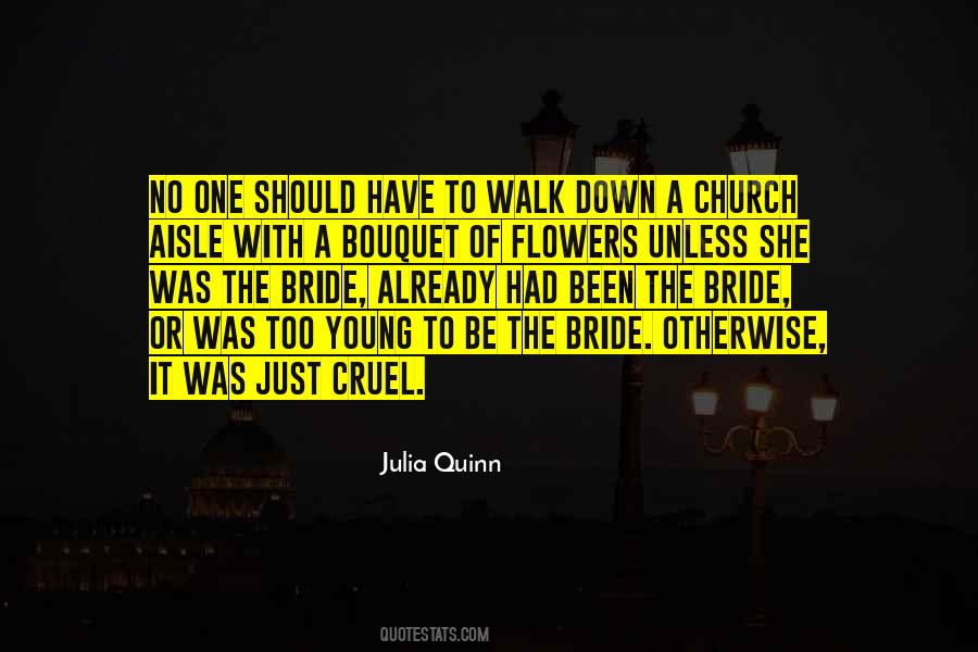 Walk Down Quotes #1737677