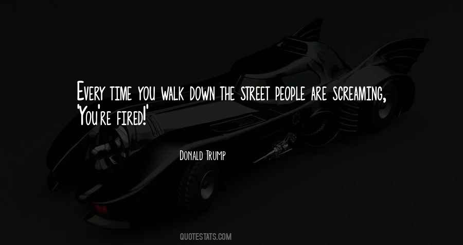 Walk Down Quotes #1806662