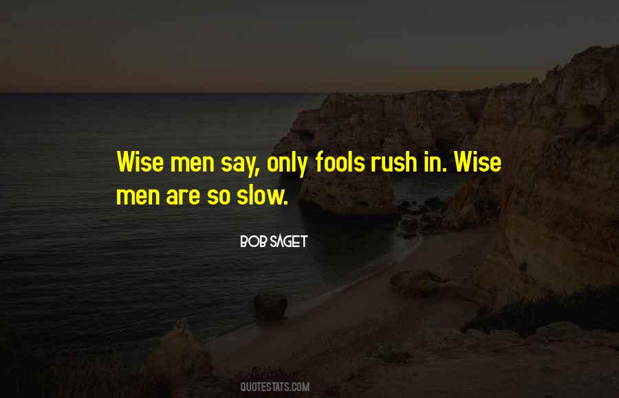 Only Fools Rush In Quotes #1428923