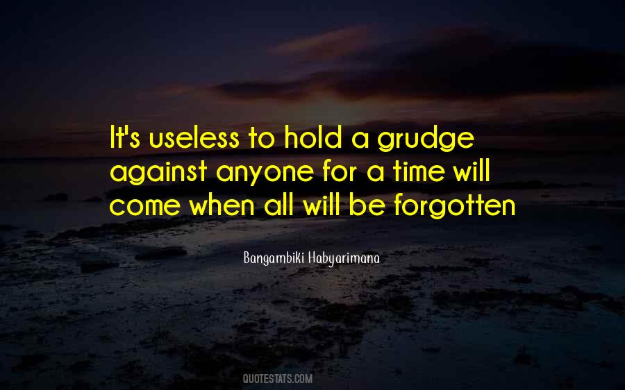 Hold Grudge Quotes #1089991