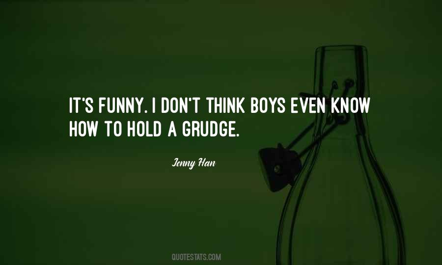 Hold Grudge Quotes #1439508