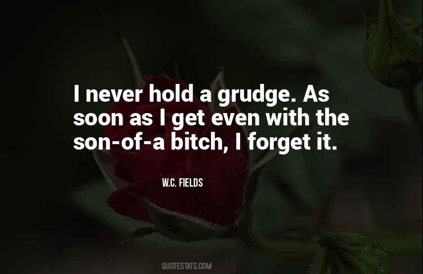 Hold Grudge Quotes #1573086