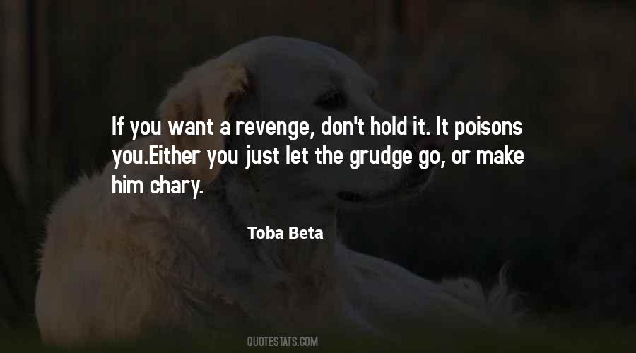 Hold Grudge Quotes #501724