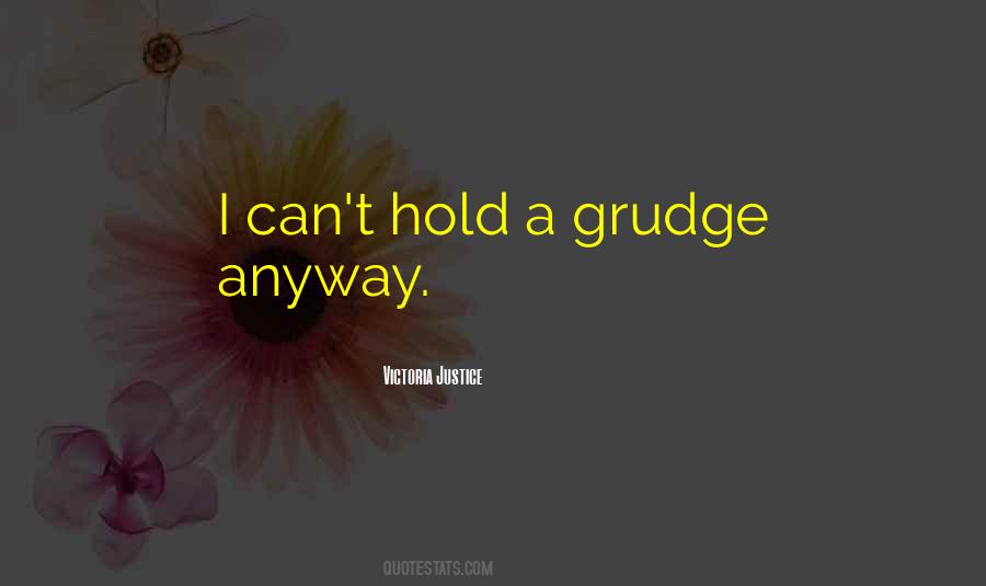 Hold Grudge Quotes #73649