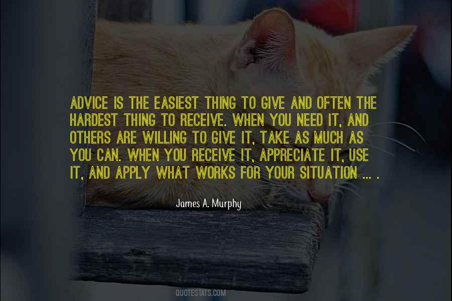 Give What You Can Take What You Need Quotes #1401971
