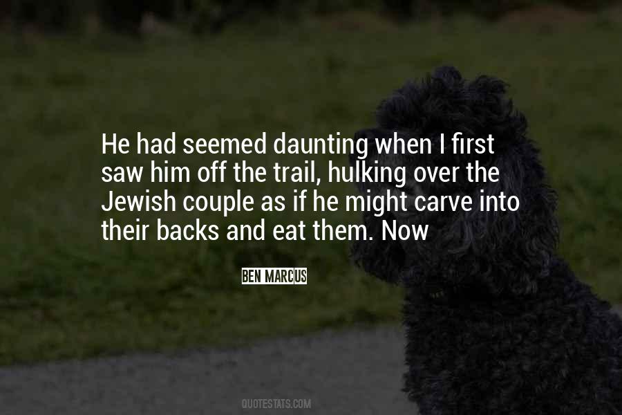 When I First Saw Him Quotes #1546192