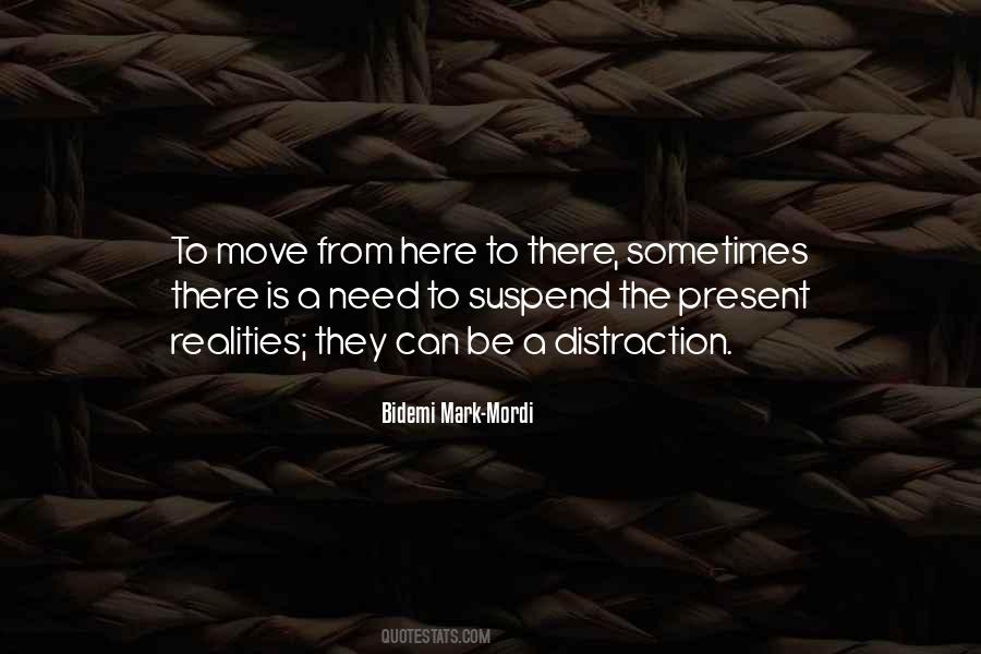 Quotes About Here To There #1602282