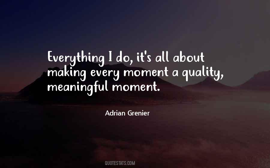Making Moments Quotes #259542