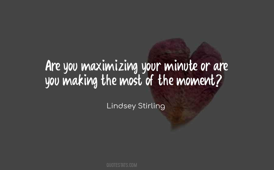 Making Moments Quotes #76588