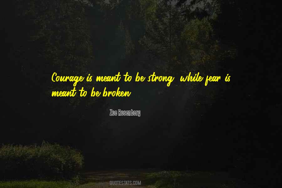 Strong Courage Quotes #670132
