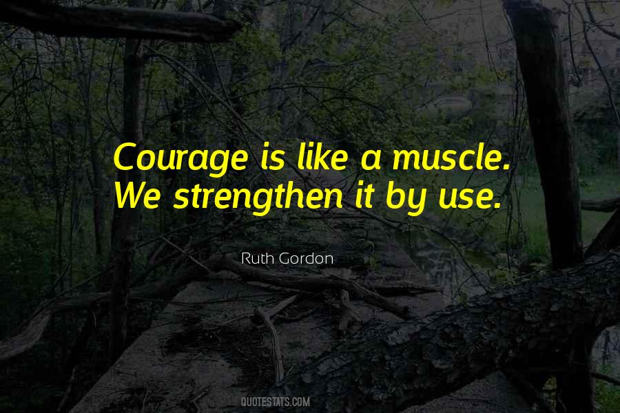 Strong Courage Quotes #70680