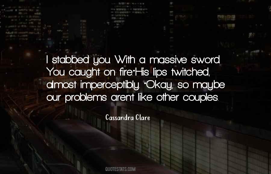 I Caught You Quotes #1696674