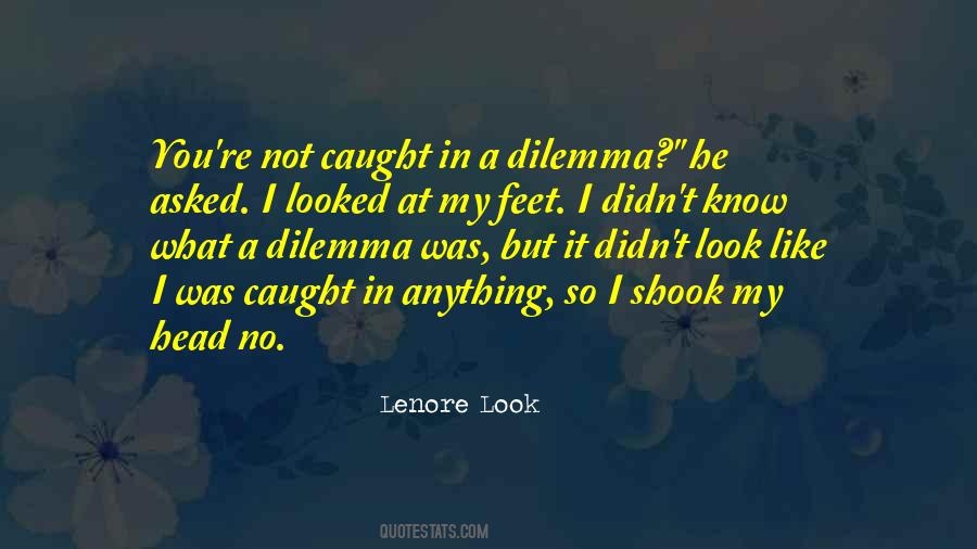 I Caught You Quotes #1740795