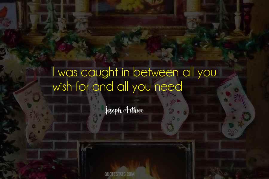 I Caught You Quotes #867209