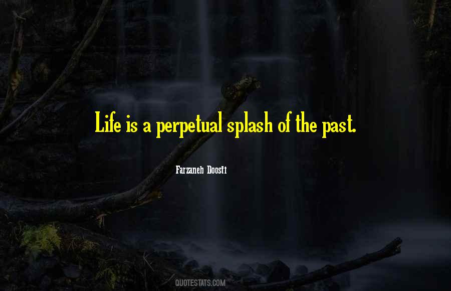 Splash Of Life Quotes #1321771