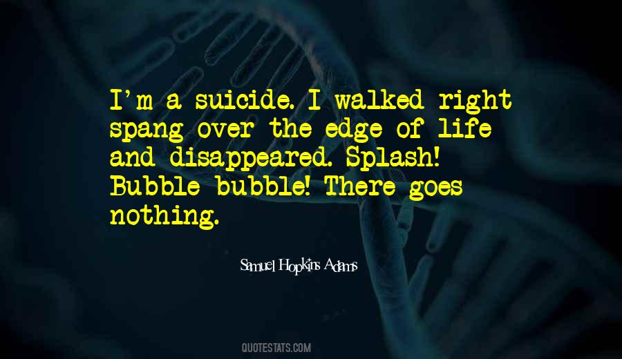 Splash Of Life Quotes #1501867
