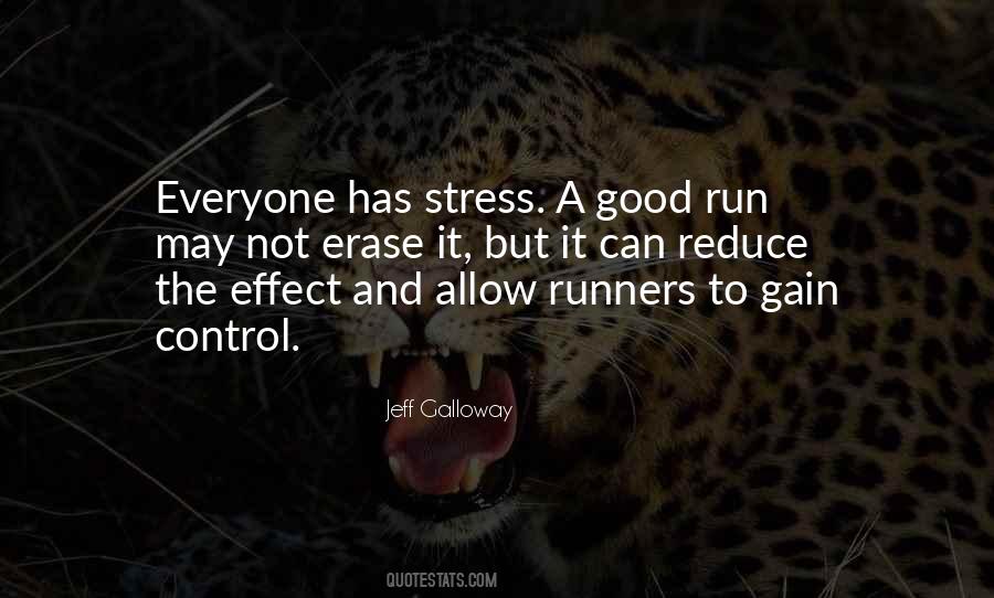 Everyone Has Stress Quotes #140445