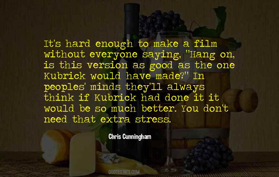 Everyone Has Stress Quotes #1550320