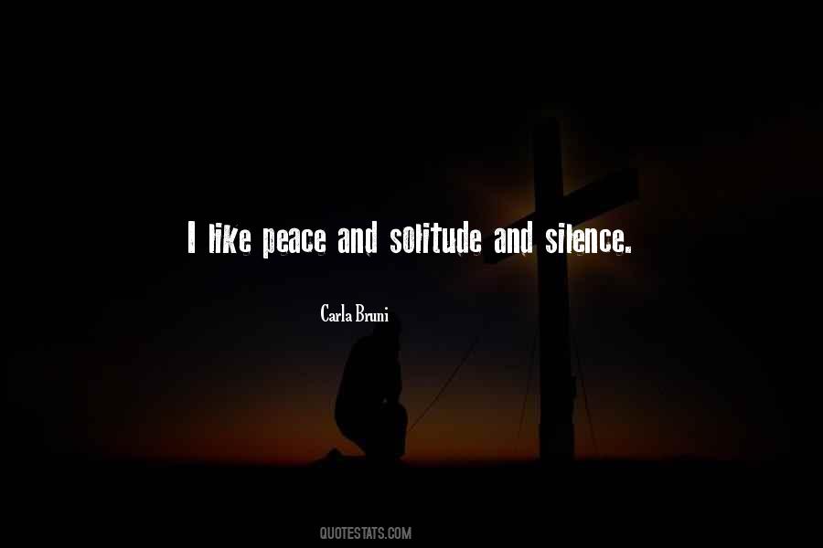 Peace Solitude Quotes #1482296