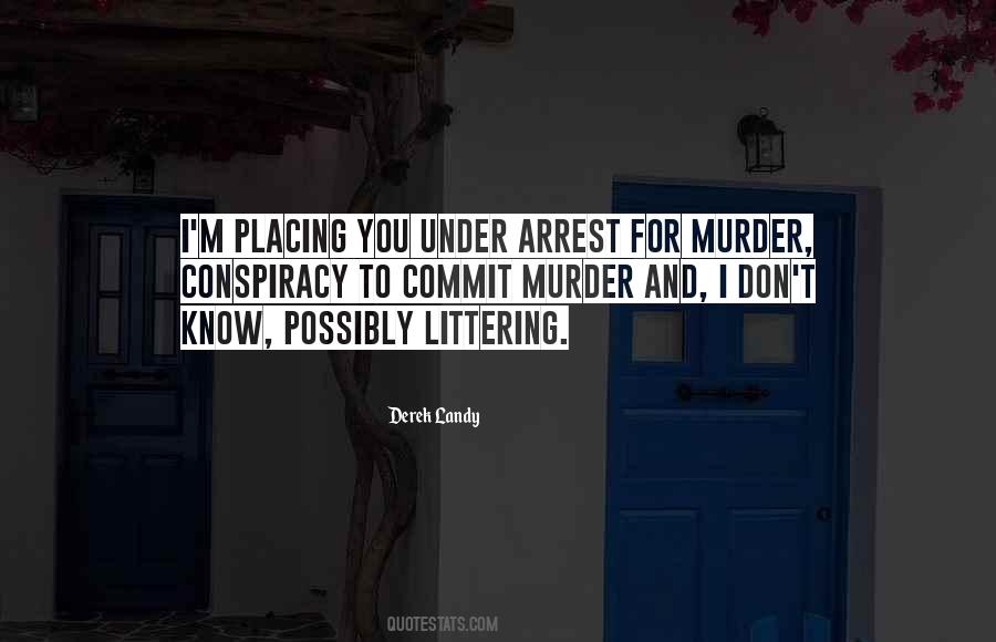 Commit Murder Quotes #1669638