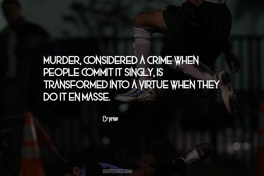 Commit Murder Quotes #547516