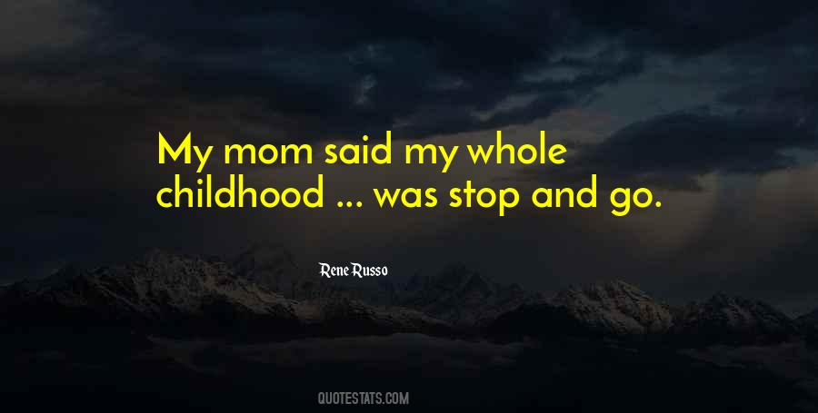 My Mom Said Quotes #1165599