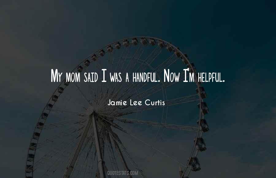 My Mom Said Quotes #1840458