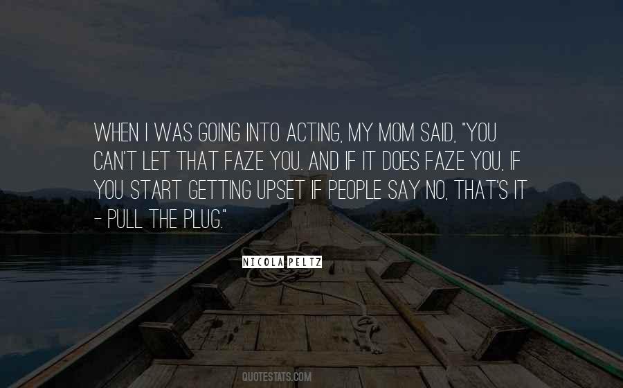 My Mom Said Quotes #786198