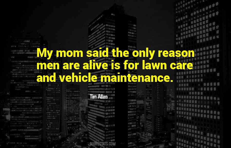 My Mom Said Quotes #908949