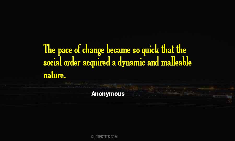 Quotes About The Pace Of Change #1289082